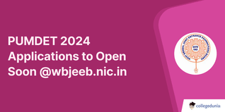 PUMDET 2024 Applications to Open Soon @wbjeeb.nic.in